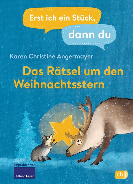 Erst ich ein Stück dann du – Das Rätsel um den Weihnachtsstern - Karen Christine Angermayer,Theresa Schwietzer - ebook