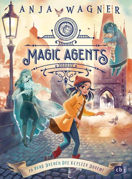 Magic Agents - In Prag drehen die Geister durch! - Anja Wagner - ebook