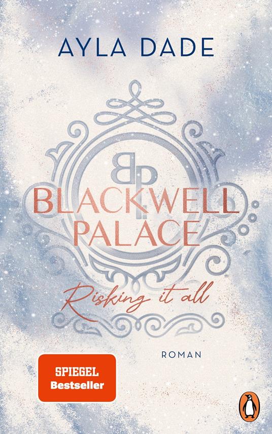 Blackwell Palace. Risking it all - Ayla Dade - ebook