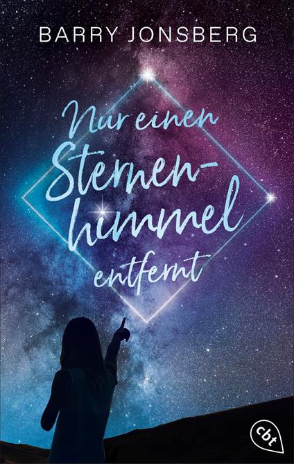 Nur einen Sternenhimmel entfernt - Barry Jonsberg,Alexandra Ernst - ebook