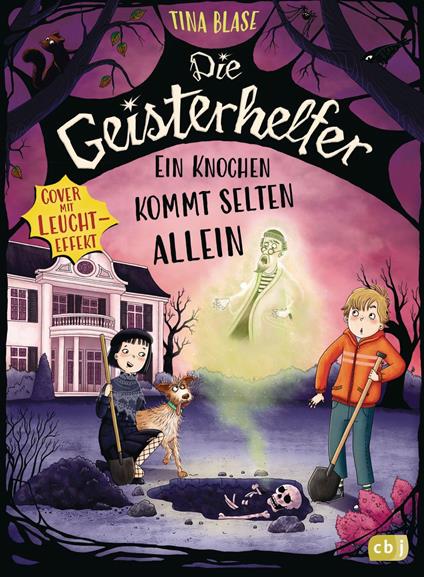 Die Geisterhelfer – Ein Knochen kommt selten allein - Tina Blase,Monika Parciak - ebook