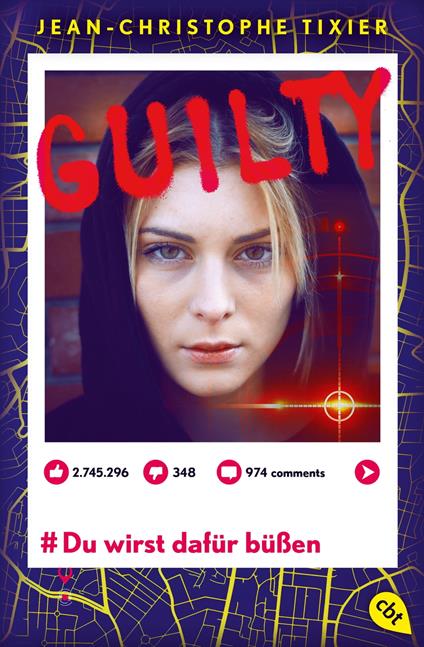 Guilty - Du wirst dafür büßen - Jean-Christophe Tixier,Bernadette Ott - ebook