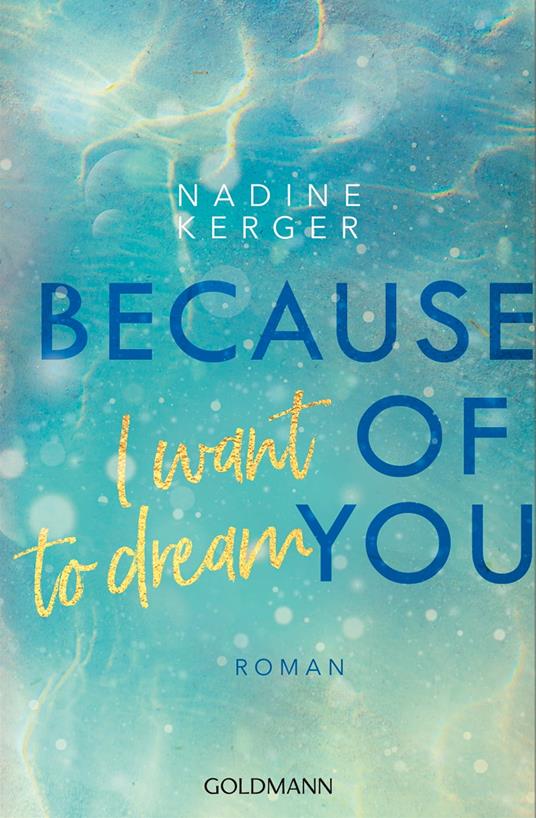 Because of You I Want to Dream - Nadine Kerger - ebook