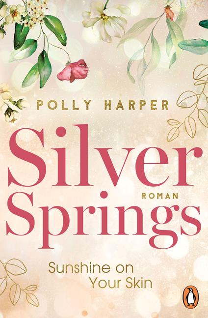 Silver Springs. Sunshine on Your Skin - Polly Harper - ebook