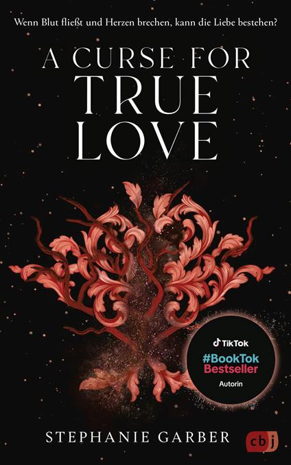 A Curse for True Love - Stephanie Garber,Diana Bürgel - ebook