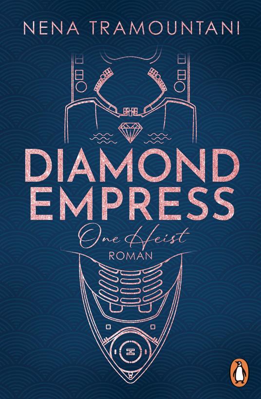 Diamond Empress. One Heist - Nena Tramountani - ebook
