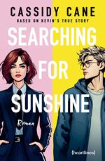 Searching for Sunshine – Based on Kevin's True Story