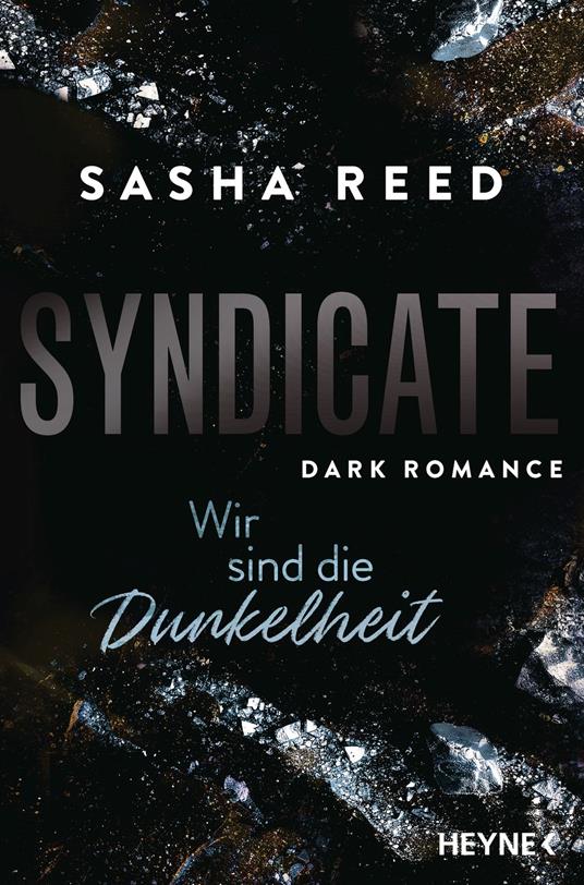 Syndicate – Wir sind die Dunkelheit - Sasha Reed - ebook