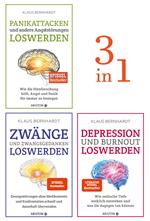 Zwänge, Panikattacken, Depression und Burnout loswerden (3in1 Bundle)