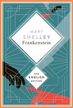 Shelley - Frankenstein, or the Modern Prometheus