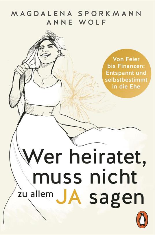 Wer heiratet, muss nicht zu allem Ja sagen