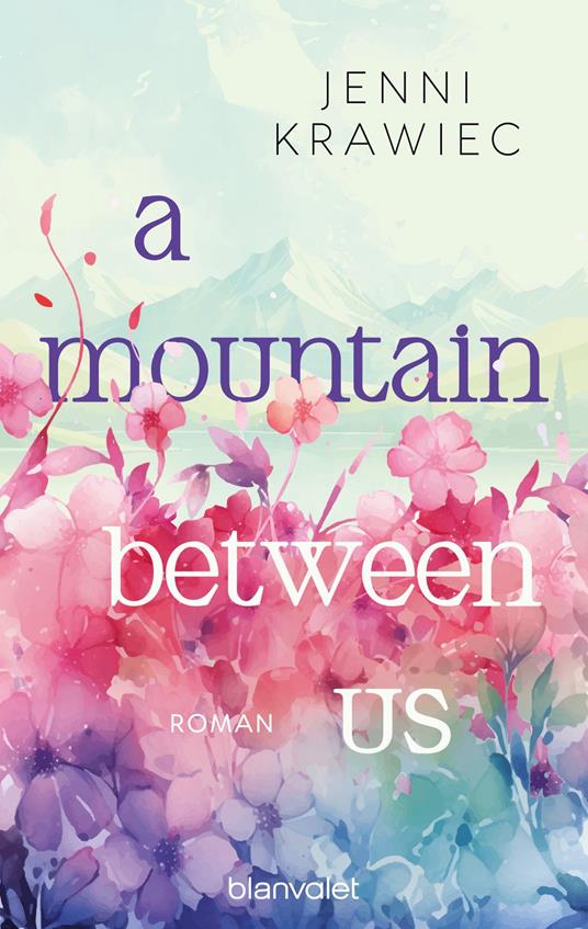A Mountain Between Us - Jenni Krawiec - ebook