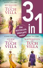 Die Tuchvilla-Saga Band 4-6: - Rückkehr in die Tuchvilla / Sturm über der Tuchvilla / Wiedersehen in der Tuchvilla (3in1-Bundle)