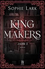 Kingmakers – Jahr 2