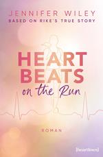 Heartbeats on the Run – Based on Rike's True Story