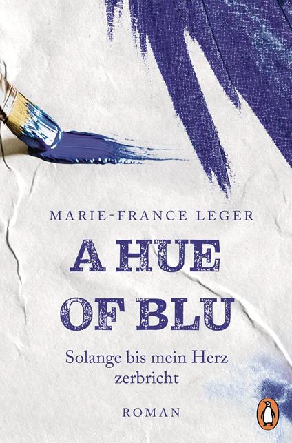 A Hue of Blu - Marie-France Leger,Vanessa Lamatsch - ebook
