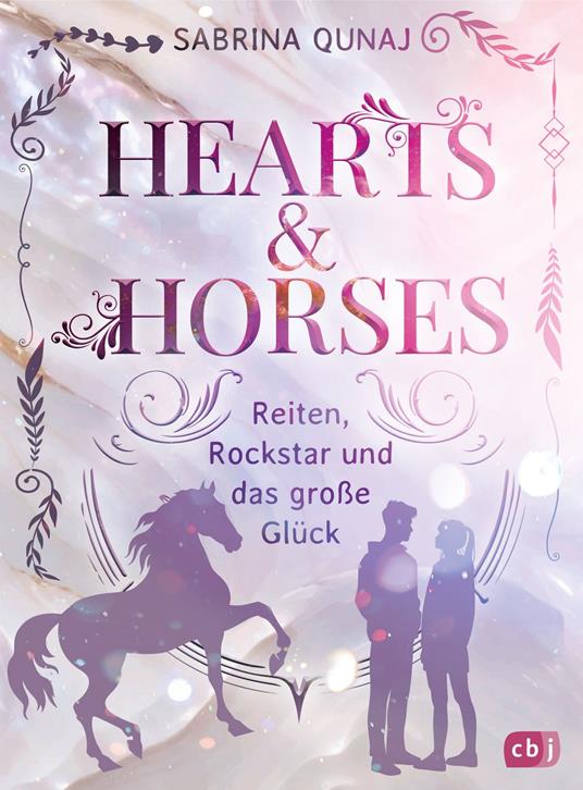 Hearts & Horses – Reiten, Rockstar und das große Glück - Sabrina Qunaj - ebook