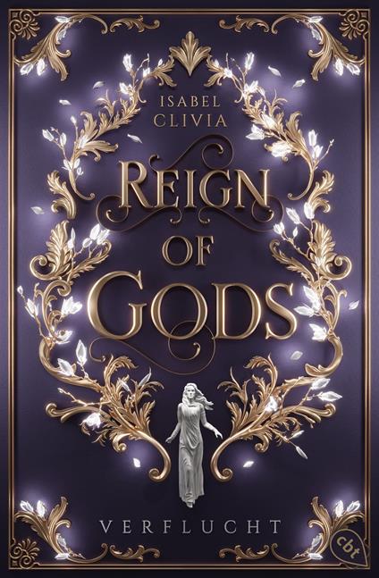 Reign of Gods – Verflucht - Isabel Clivia - ebook