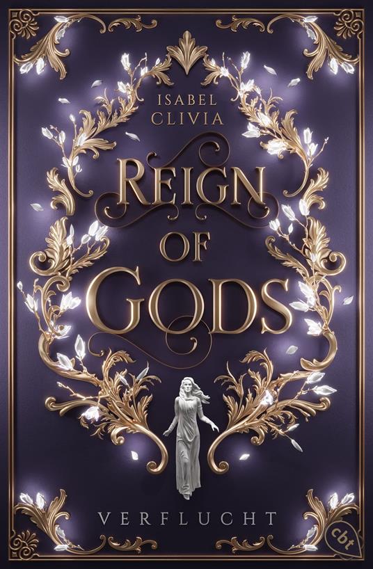 Reign of Gods – Verflucht - Isabel Clivia - ebook
