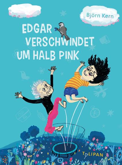 Edgar verschwindet um halb pink - Björn Kern,Franziska Ludwig - ebook