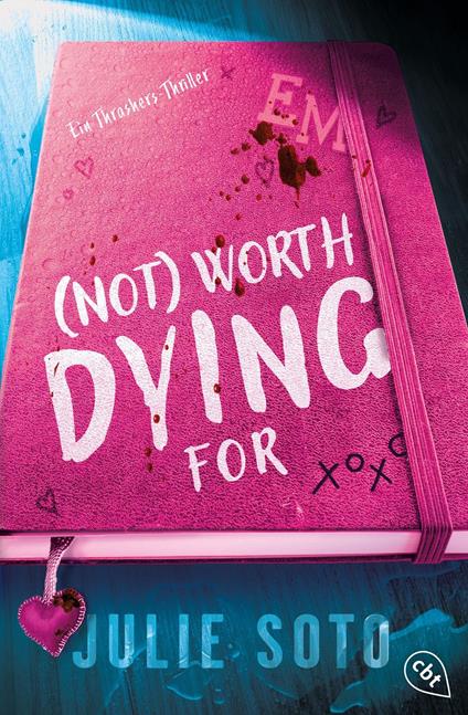 Not worth dying for - Julie Soto,Christiane Wagler - ebook