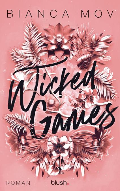 Wicked Games - Bianca Mov - ebook