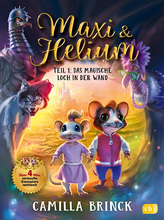 Maxi & Helium – Das magische Loch in der Wand - Camilla Brinck,Jan Jäger,Carla Hegerl - ebook
