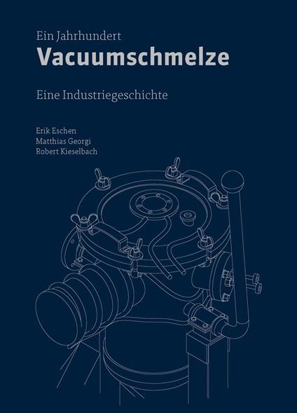 Ein Jahrhundert Vacuumschmelze