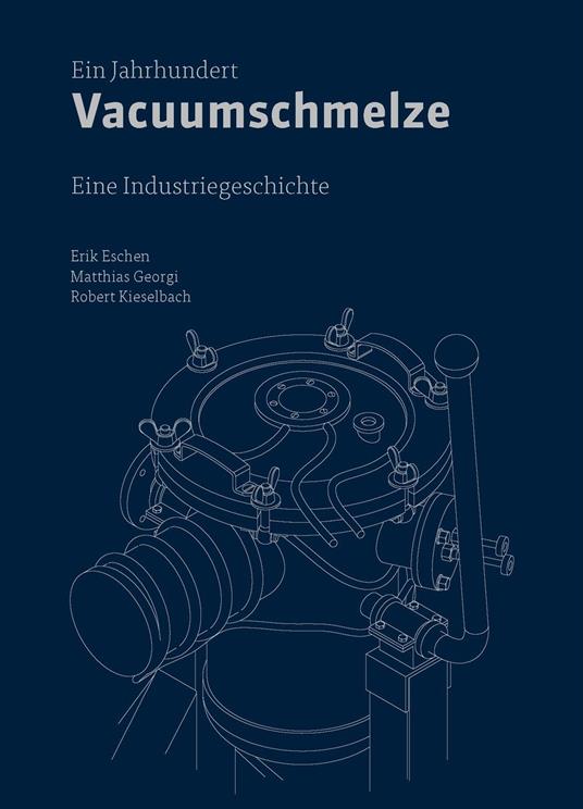 Ein Jahrhundert Vacuumschmelze