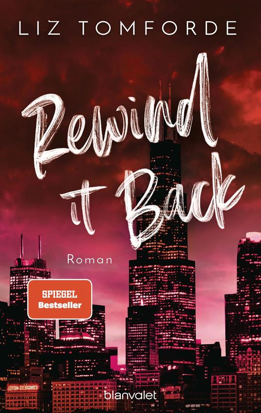 Rewind It Back - Liz Tomforde,Maike Hallmann - ebook