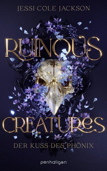 Ruinous Creatures - Der Kuss des Phönix