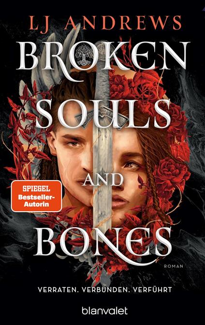 Broken Souls and Bones - Verraten. Verbunden. Verführt.