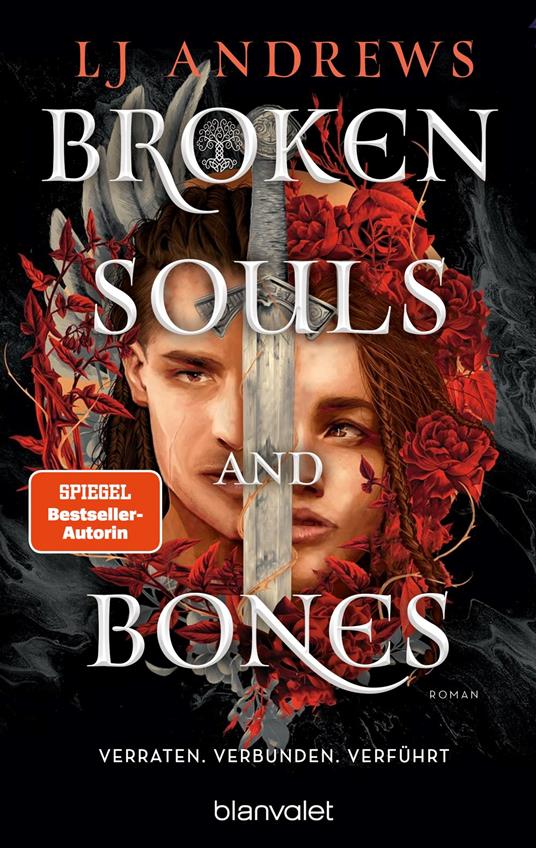 Broken Souls and Bones - Verraten. Verbunden. Verführt.