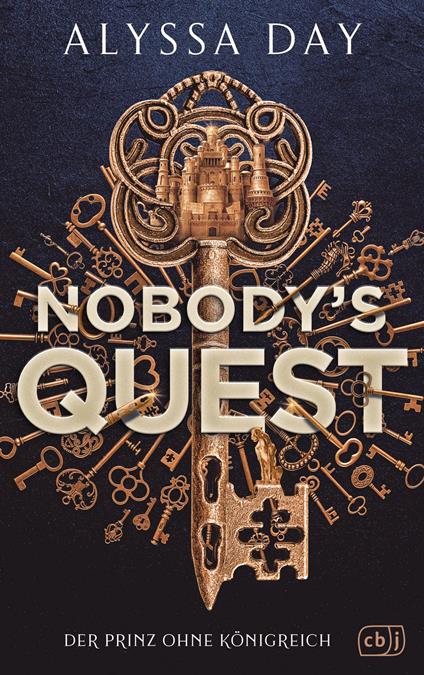 Nobody's Quest - Alyssa Day,Birgit Maria  Pfaffinger,Julian Müller,Mareike Weber - ebook