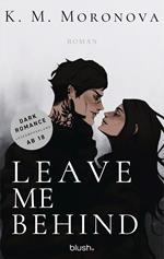 Leave Me Behind