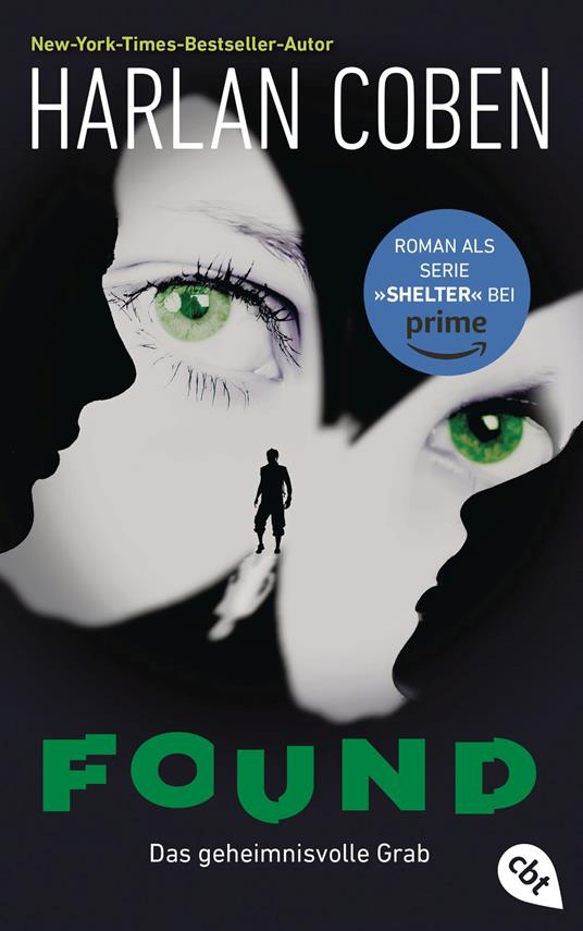 Found – Das geheimnisvolle Grab - Harlan Coben,Anja Galic - ebook