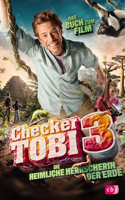 Checker Tobi 3: Die heimliche Herrscherin der Erde - Gregor Eisenbeiß,Checker Tobi - ebook