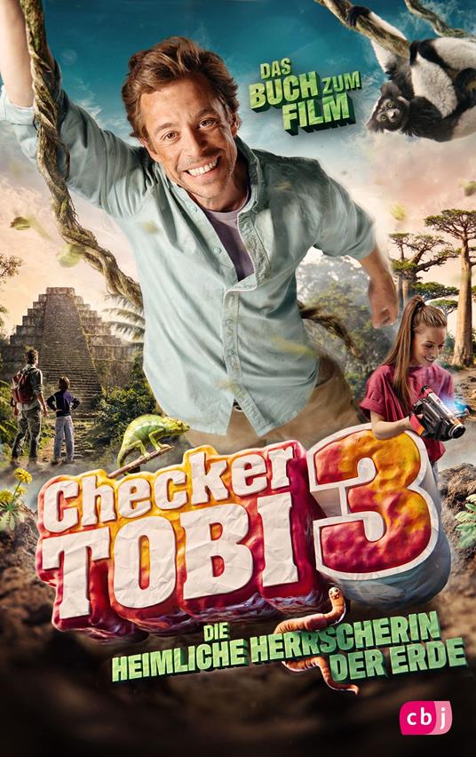 Checker Tobi 3: Die heimliche Herrscherin der Erde - Gregor Eisenbeiß,Checker Tobi - ebook