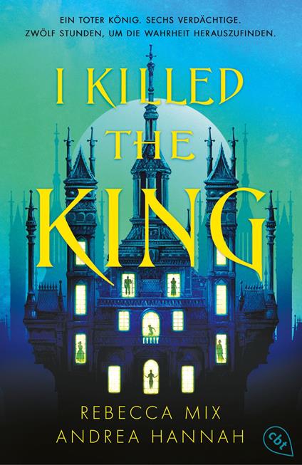 I Killed The King - Andrea Hannah,Rebecca Mix,Julia Schwenk - ebook