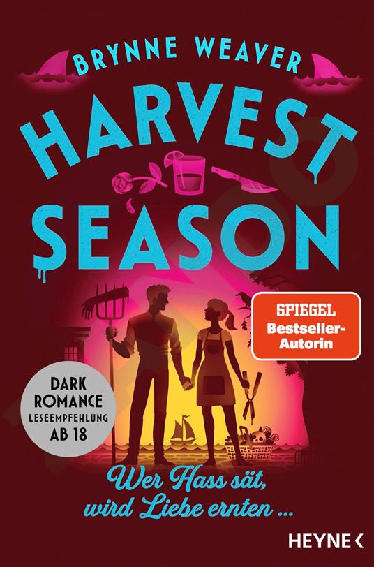 Harvest Season — Wer Hass sät, wird Liebe ernten ... - Brynne Weaver,Marie Rahn - ebook