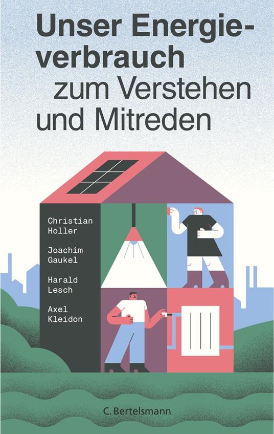 Unser Energieverbrauch zum Verstehen und Mitreden
