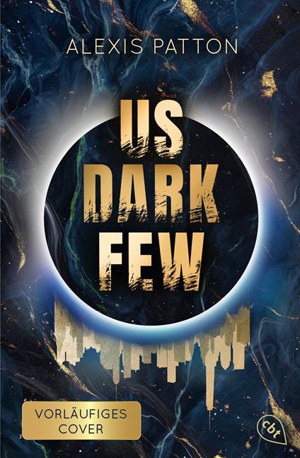 Us Dark Few - Alexis Patton,Michaela Link - ebook