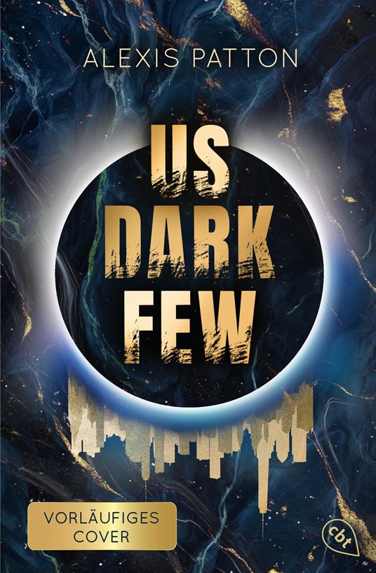 Us Dark Few - Alexis Patton,Michaela Link - ebook