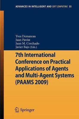 7th International Conference on Practical Applications of Agents and Multi-Agent Systems (PAAMS'09) - cover