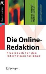 Die Online-Redaktion: Praxisbuch für den Internetjournalismus