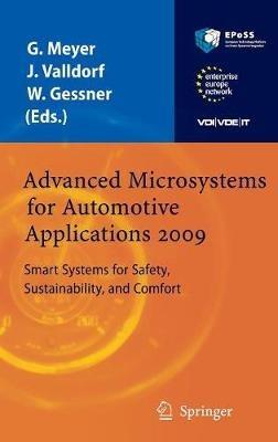 Advanced Microsystems for Automotive Applications 2009: Smart Systems for Safety, Sustainability, and Comfort - Gereon Meyer,Jürgen Valldorf,Wolfgang Gessner - cover
