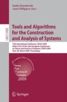 Tools and Algorithms for the Construction and Analysis of Systems: 15th International Conference, TACAS 2009, Held as Part of the Joint European Conferences on Theory and Practice of Software, ETAPS 2009, York, UK, March 22-29, 2009, Proceedings - cover