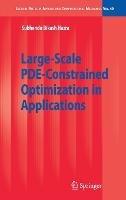 Large-Scale PDE-Constrained Optimization in Applications - Subhendu Bikash Hazra - cover