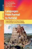 Languages: From Formal to Natural: Essays Dedicated to Nissim Francez on the Occasion of His 65th Birthday - cover