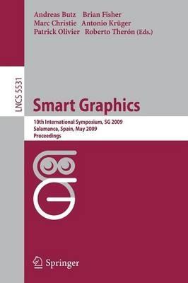 Smart Graphics: 10th International Symposium, SG 2009, Salamanca, Spain, Mai 28-30, 2009, Proceedings - cover